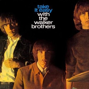 Take It Easy with The Walker Brothers